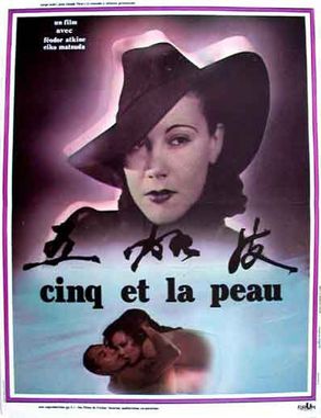 CINQ ET LA PEAU