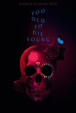 TOO OLD TO DIE YOUNG - NORTH OF HOLLYWOOD, WEST OF HELL