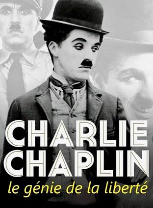 CHARLIE CHAPLIN, THE GENIUS OF LIBERTY