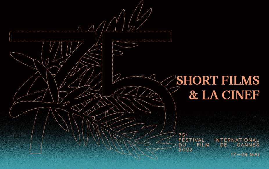 The 2022 Short Films & La Cinef Selection